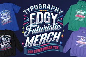 design typography edgy futuristic clothe merch custom y2k for streetwear hoodie