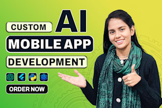 do custom app development for android, ios with ai chatbot as flutter developer