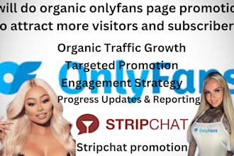 promotion onlyfans or stripchat to attract more visitors and subscribers