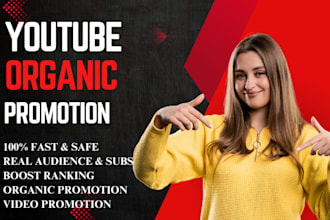 organic youtube promotion to boost video views and channel growth