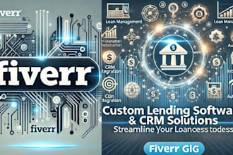 develop custom lending software loan management and servicing system crm