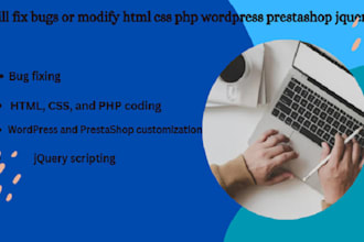 fix bugs or modify html css php wordpress prestashop jquery