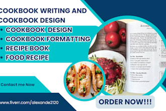 write original cookbook recipe book,cookbook design,cookbook formatting, cooking