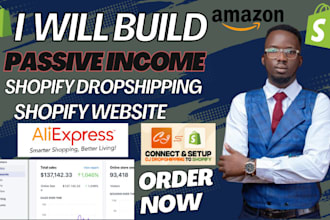 build passive income shopify dropshipping store or shopify website