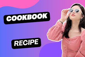 design, and write recipes for cookbook recipe book and ebook