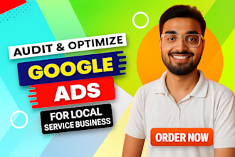 audit and optimization google ads campaigns for local service