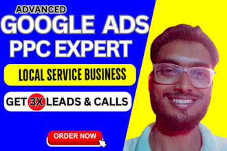 run and optimize google ads  PPC campaigns for local service business