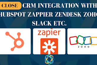 integrate close crm with hubspot zappier zoho zendesk etc