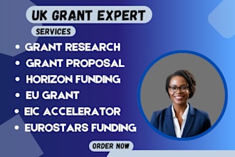 write grant proposals for UK, horizon, eu funding, and eic applications