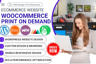 build wordpress ecommerce website woocommerce etsy pod printful printify store