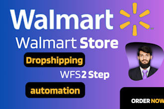 be your walmart wfs 2step dropshpipping store VA