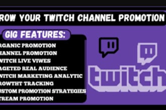 do twitch channel campaign to gain live viewership and  live streaming