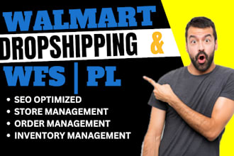 manage walmart dropshipping and wfs virtual assistant