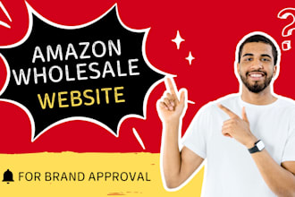 build a professional amazon fba wholesale website for brand approvals