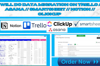 do data migration on asana clickup trello notion smartsheet