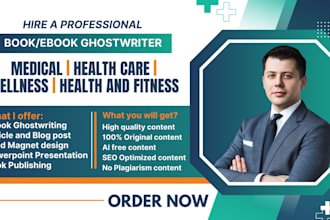 research and ghostwrite your health care, medical ebook, nursing, ebook writer