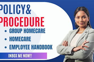 write policy and procedure for group home care home care and employee handbook