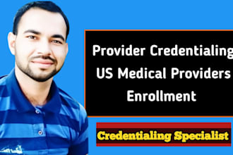 do credentialing, enrollment for US medical providers