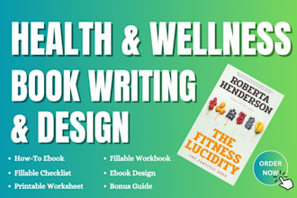 write health and wellness ebook design ebook writer book writing kdp ghostwriter