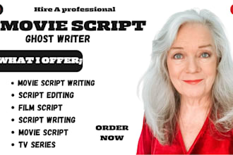 write movie script, screenplay, feature film, screenwriting, tv series, literary