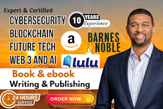 write your kdp cybersecurity ebook, ai, blockchain, web 3, online course, ml