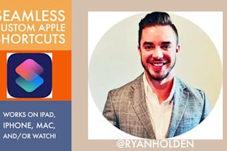 create powerful custom apple shortcuts for your iphone, ipad, or mac