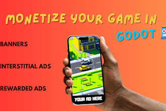 monetize, design or improve your game in godot engine