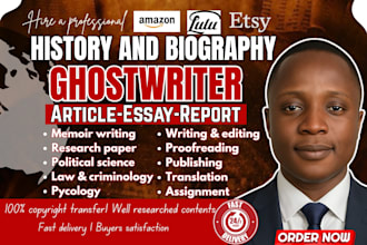 write history book, biography, memoir, sociology, psychology ebook ghostwriter