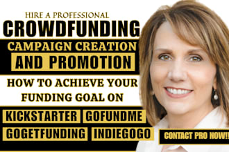 do crowdfunding campaign creation gofundme kickstarter and indiegogo promotion