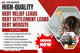generate high quality debt settlement leads debt relief leads debt websites