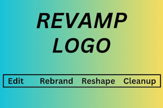 edit,rebrand,revamp, reshape and cleanup your existing logo