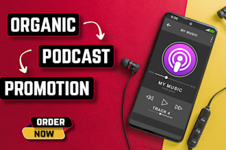 podcast promotion to increase organic listeners and downloads