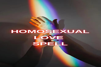 cast strong gay love spell, love obsession, attraction, domination love spell