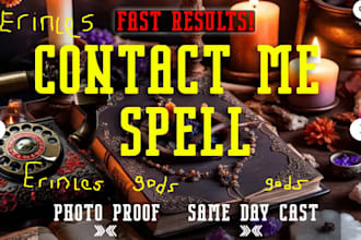 cast erinle gods contact me now spell fast contact