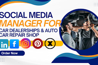 manage social media marketing for car dealerships and auto car repair shops