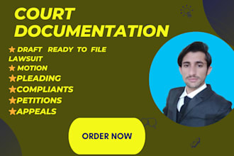 draft ready to file lawsuit, motions, pleading, compliants, petitions, appeals