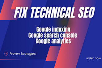 fix technical seo, website audit,indexing and google search console
