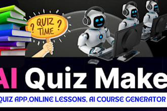 develop ai quiz app, ai quiz generator app, ai course generator app, ai quiz web