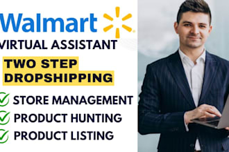 be your walmart two step dropshipping virtual assistant