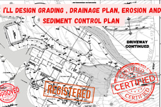 design grading plan, drainage plan, erosion and sediment control plan