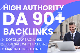 do high authority da 90 plus SEO dofollow backlinks