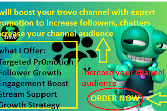 boost your trovo channel with expert promotion to increase followers, chatters