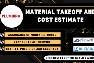 do detail plumbing material takeoff and cost estimation for your projects