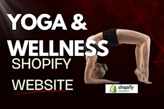 design a high converting yoga and wellness shopify website
