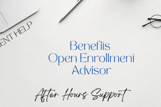 be your after hours benefits open enrollment advisor