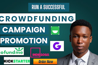 do gofundme kickstarter indiegogo crowdfunding promotion for your campaign