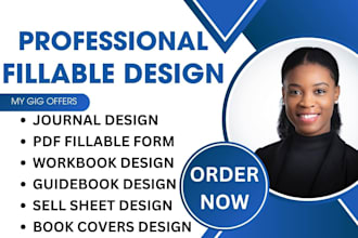create fillable pdf forms, journal design, workbook, guidebook, sell sheet