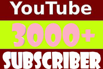 grow up 3000 youtube followers very high quality