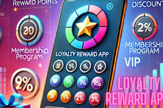 develop loyalty reward app, discount app, membership program, incentive app