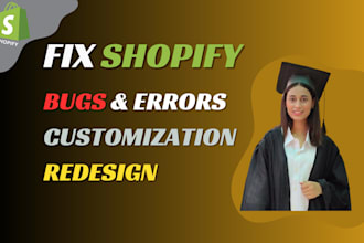 fix shopify liquid, bug fix, development and do shopify custom coding
